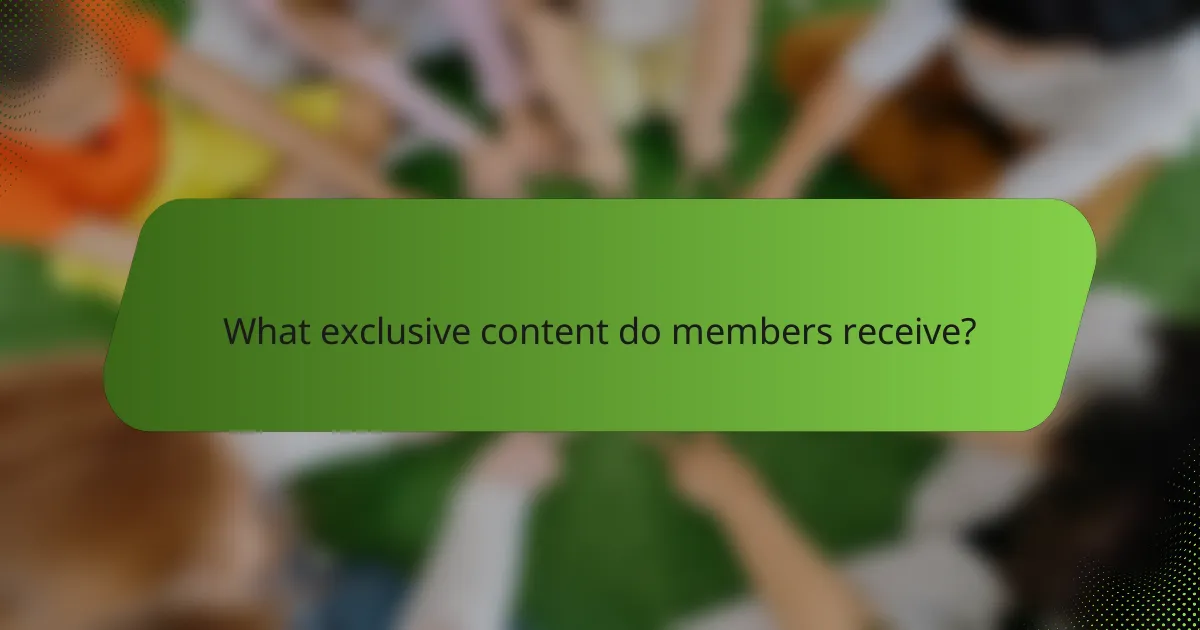 What exclusive content do members receive?